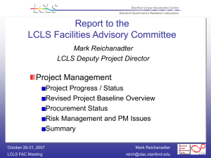 Report to the LCLS Facilities Advisory Committee Project Management