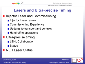 Lasers and Ultra-precise Timing Injector Laser and Commissioning Ultra-precise timing
