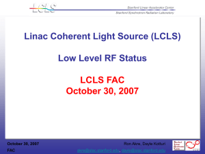 Linac Coherent Light Source (LCLS) Low Level RF Status LCLS FAC