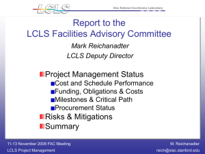 Report to the LCLS Facilities Advisory Committee Project Management Status