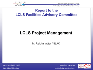 LCLS Project Management Report to the LCLS Facilities Advisory Committee