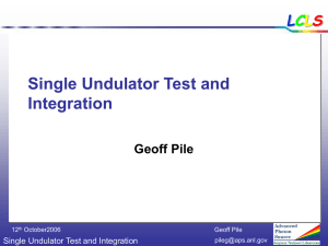 Single Undulator Test and Integration L C