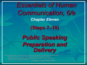 Essentials of Human Communication, 6/e Public Speaking Preparation and