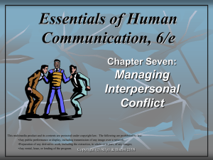 Essentials of Human Communication, 6/e Managing Interpersonal
