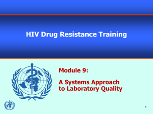 HIV Drug Resistance Training Module 9: A Systems Approach to Laboratory Quality
