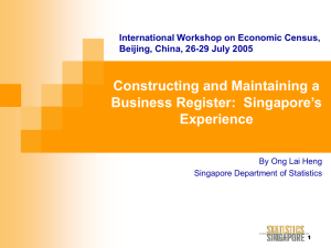 Constructing and Maintaining a Business Register:  Singapore’s Experience