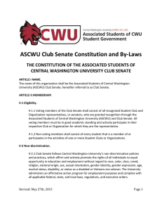 ASCWU Club Senate Constitution and By-Laws CENTRAL WASHINGTON UNIVERSITY CLUB SENATE