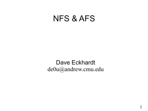NFS &amp; AFS Dave Eckhardt  1