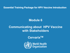 Module 6 Communicating about  HPV Vaccine with Stakeholders Cervarix