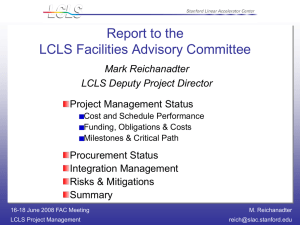 Report to the LCLS Facilities Advisory Committee Project Management Status Procurement Status