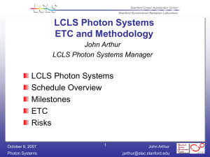 LCLS Photon Systems ETC and Methodology Schedule Overview Milestones
