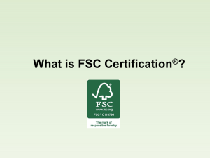 What is FSC Certification ? ®