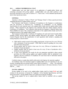 Asphalt-rubber  seal  coat  shall  consist ... screenings  precoated  with  paving  asphalt.  ... 10-1.___  ASPHALT-RUBBER SEAL COAT