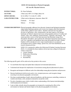 GEOG 101 Introduction to Physical Geography GE Area B1: Physical Universe INSTRUCTOR(S) LECTURE: