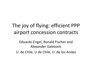 The joy of flying: efficient PPP airport concession contracts Alexander Galetovic