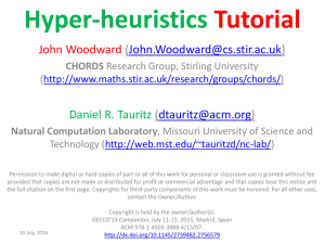 Hyper-heuristics Tutorial John Woodward (