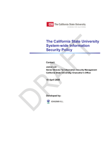 The California State University System-wide Information Security Policy Contact:
