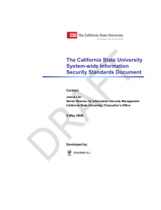 The California State University System-wide Information Security Standards Document Contact: