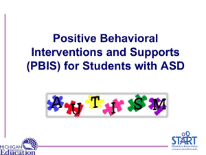 Positive Behavioral Interventions and Supports (PBIS) for Students with ASD