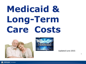 Medicaid &amp; Long-Term Care  Costs Updated June 2015