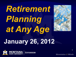 Retirement Planning at Any Age January 26, 2012