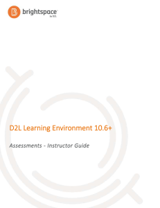 D2L Learning Environment 10.6+ Assessments - Instructor Guide