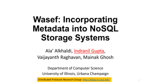 Wasef: Incorporating Metadata into NoSQL Storage Systems Ala’ Alkhaldi,