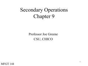 Secondary Operations Chapter 9 Professor Joe Greene CSU, CHICO