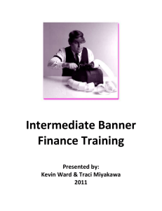 Intermediate Banner Finance Training  Presented by:
