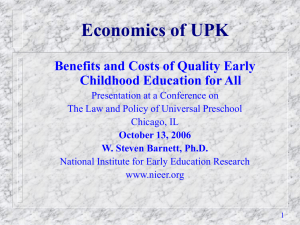 Economics of UPK Benefits and Costs of Quality Early
