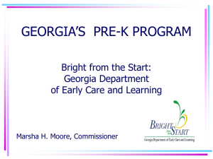 GEORGIA’S  PRE-K PROGRAM Bright from the Start: Georgia Department