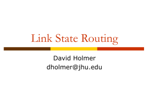 Link State Routing David Holmer