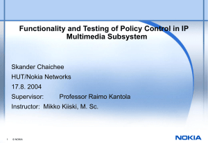 Functionality and Testing of Policy Control in IP Multimedia Subsystem