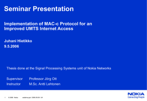 Seminar Presentation Implementation of MAC-c Protocol for an Improved UMTS Internet Access