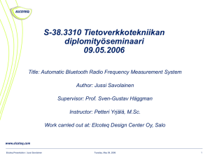 S-38.3310 Tietoverkkotekniikan diplomityöseminaari 09.05.2006