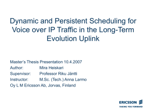 Dynamic and Persistent Scheduling for Evolution Uplink