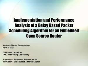 Implementation and Performance Analysis of a Delay Based Packet Open Source Router