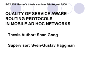 QUALITY OF SERVICE AWARE ROUTING PROTOCOLS IN MOBILE AD HOC NETWORKS