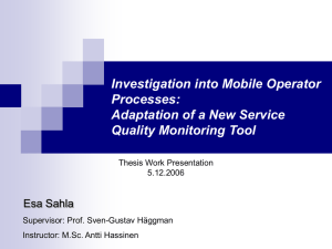Investigation into Mobile Operator Processes: Adaptation of a New Service Quality Monitoring Tool