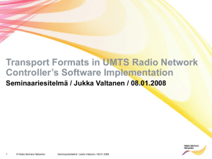 Transport Formats in UMTS Radio Network Controller’s Software Implementation 1