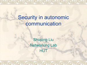 Security in autonomic communication Shuping Liu Networking Lab
