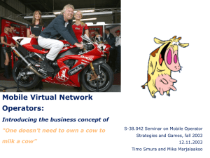 Mobile Virtual Network Operators: Introducing the business concept of