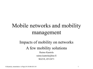 Mobile networks and mobility management Impacts of mobility on networks