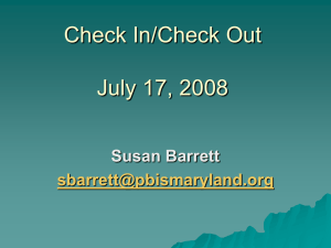Check In/Check Out July 17, 2008 Susan Barrett