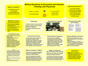 Writing Narratives to Document and Interpret Thinking Like Physicists Why Write Narratives?