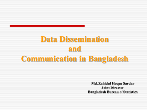 Data Dissemination and Communication in Bangladesh Md. Zahidul Hoque Sardar