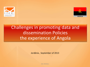 Challenges in promoting data and dissemination Policies the experience of Angola