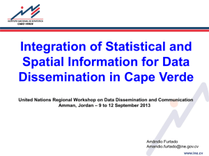 Integration of Statistical and Spatial Information for Data Dissemination in Cape Verde