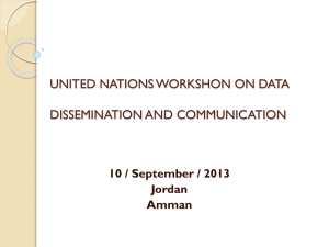 UNITED NATIONS WORKSHON ON DATA DISSEMINATION AND COMMUNICATION Jordan