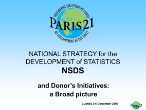 NSDS NATIONAL STRATEGY for the DEVELOPMENT of STATISTICS and Donor’s Initiatives: